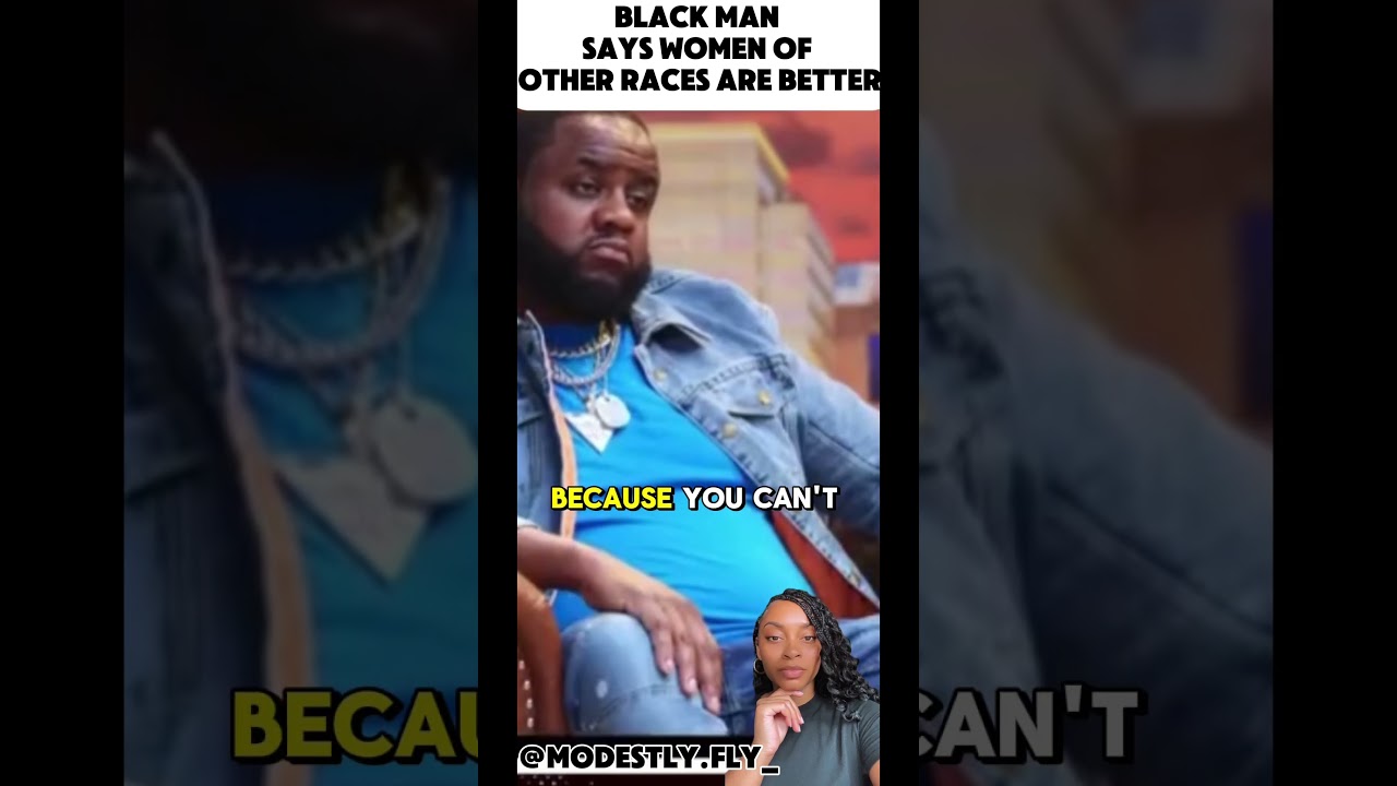 Black man says women of other races are better #explore #livingblack #relationship #tiktok