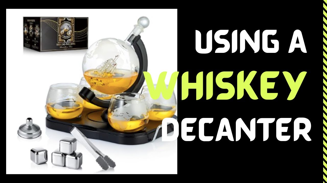 How to Use a Whiskey Decanter:  Whiskey Decanter Globe Set - The Ultimate Gift for Whiskey Lovers!