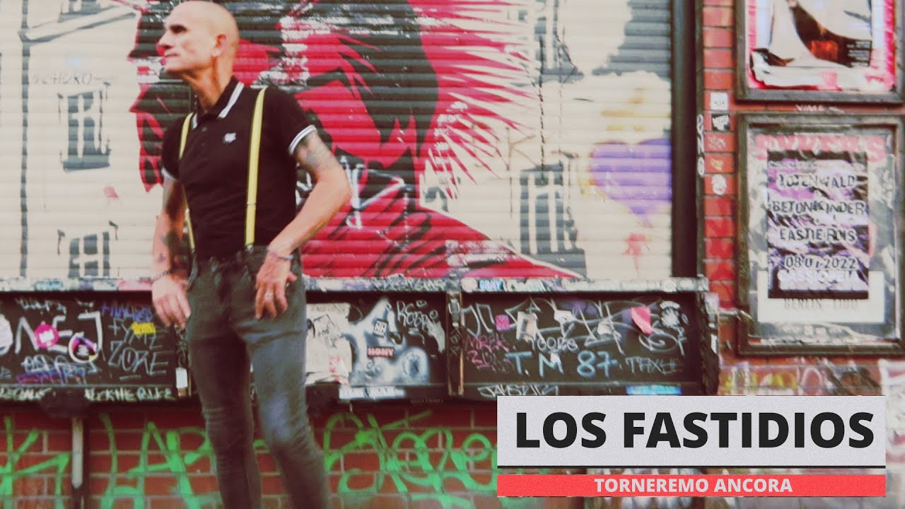 LOS FASTIDIOS - Torneremo Ancora (Official Videoclip - 2023)