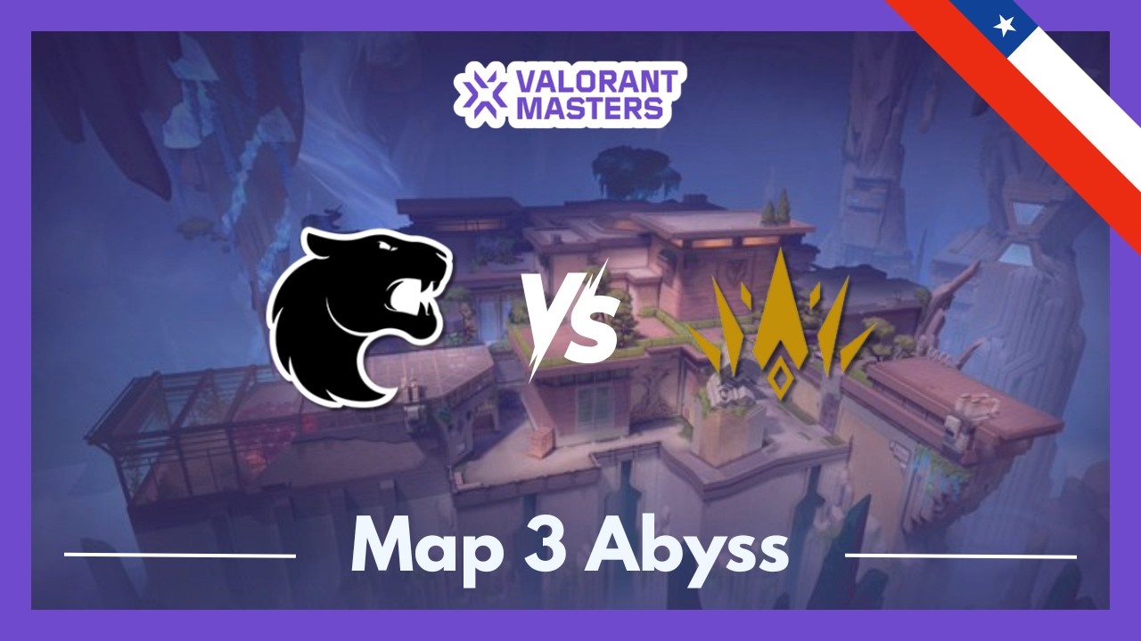 FUR vs BBL | VCT Masters Santiago | Map 3 Abyss