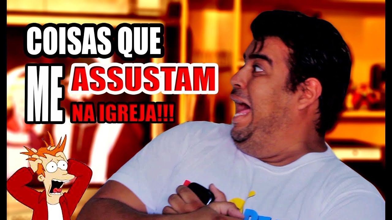 COISAS QUE ASSUSTAM NA IGREJA!!!
