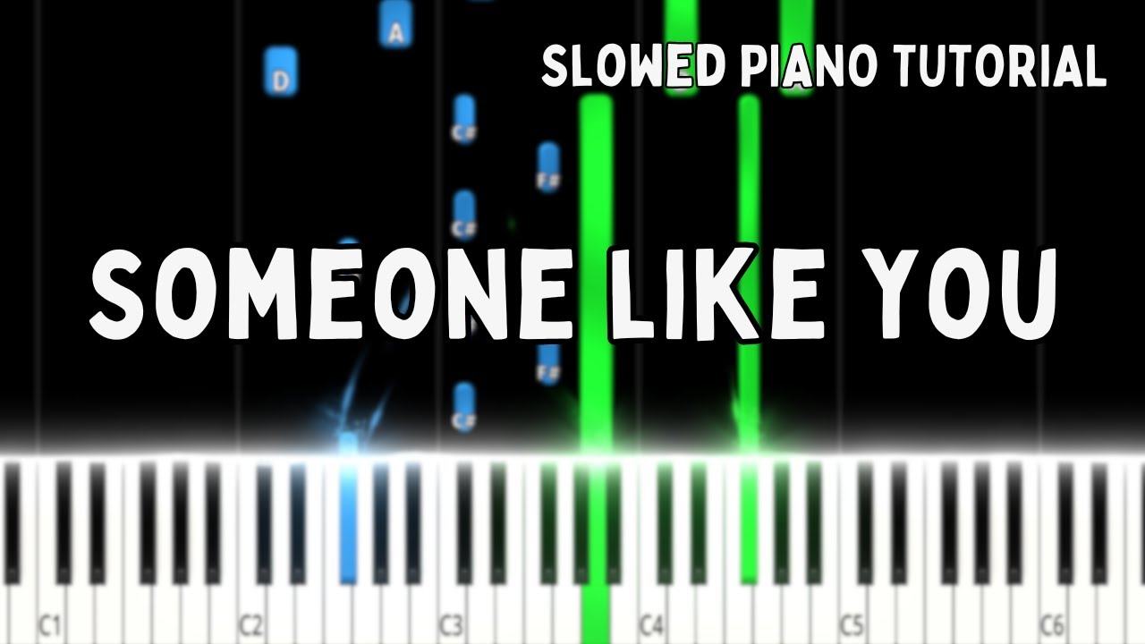 Someone Like You – Adele │ Slowed Piano Tutorial + Sheet Music