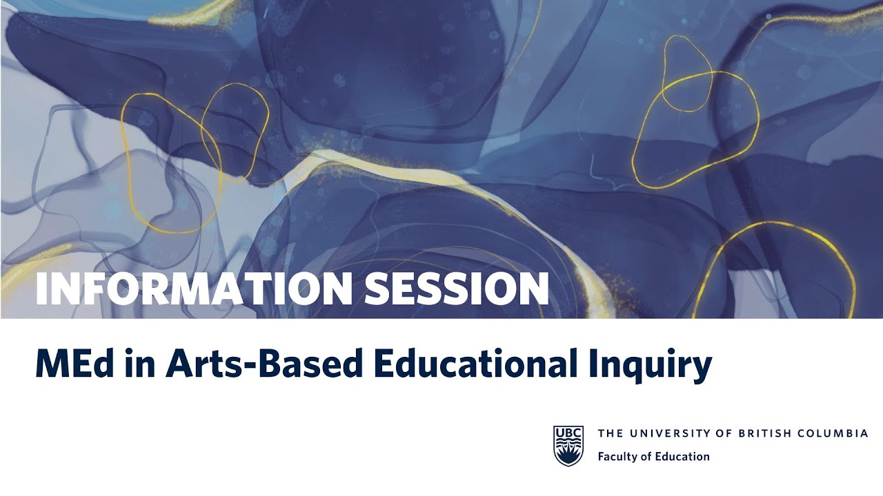 MEd in Arts-Based Educational Inquiry - Info Session January 14