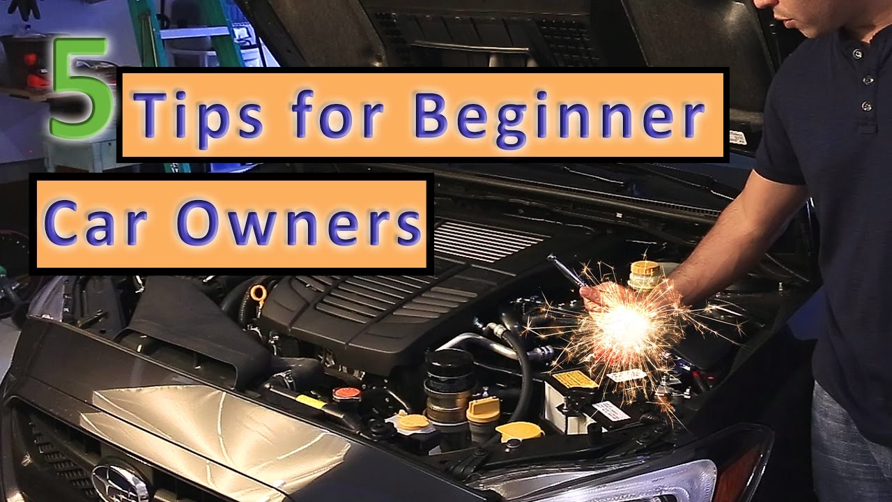 5 Tips for Beginner Car Owners - Part 1