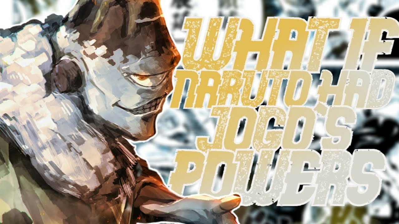 Brat | What If Naruto Had Jogo's Powers : [ Part 1]