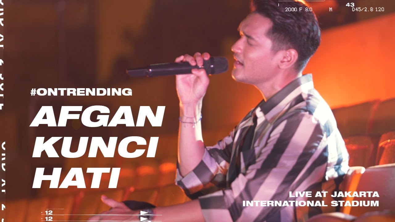 AFGAN - KUNCI HATI LIVE AT JAKARTA INTERNATIONAL STADIUM