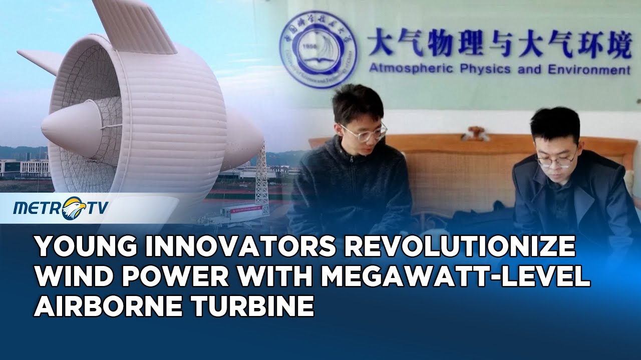 Innovation Meets Sky, The Young Team Behind China’s First Megawatt Airborne Wind Turbine