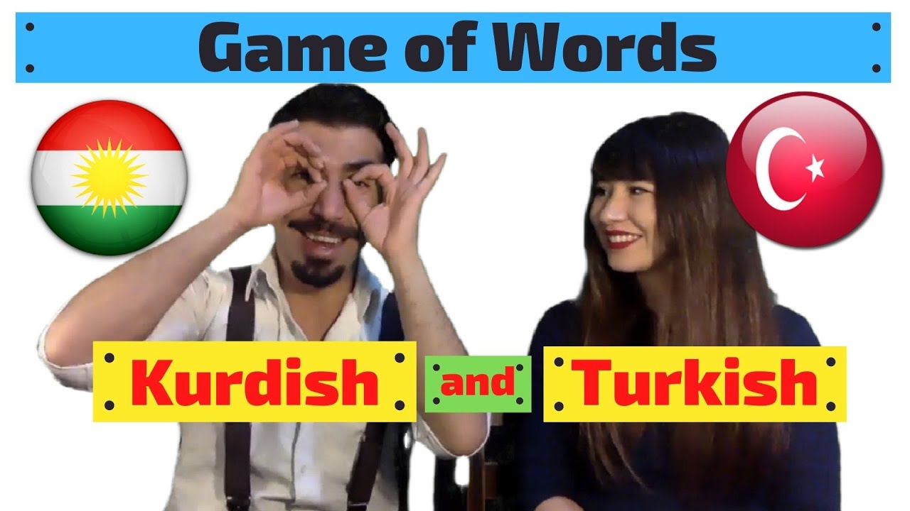 Game of Words / Kurdish and Turkish - Lîstika Peyvan / Kurdî û Tirkî