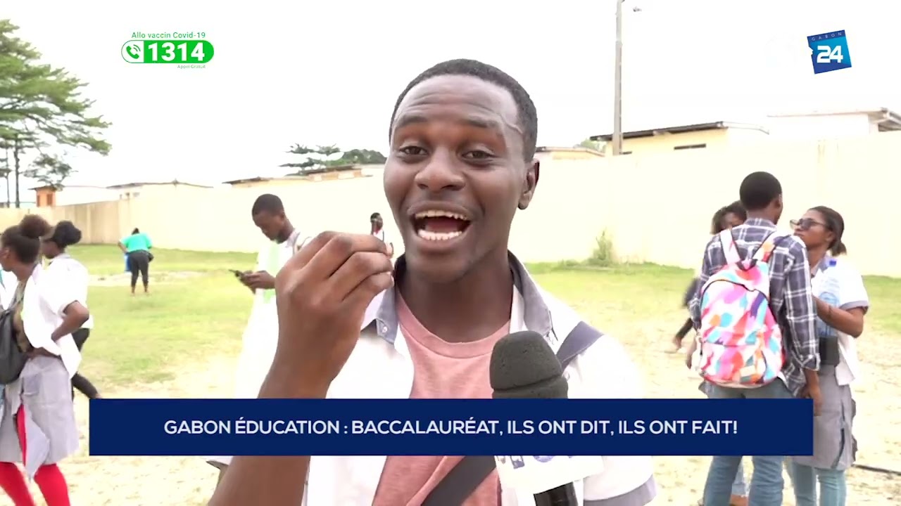 GABON ÉDUCATION   BACCALAURÉAT, ILS ONT DIT, ILS ONT FAIT!