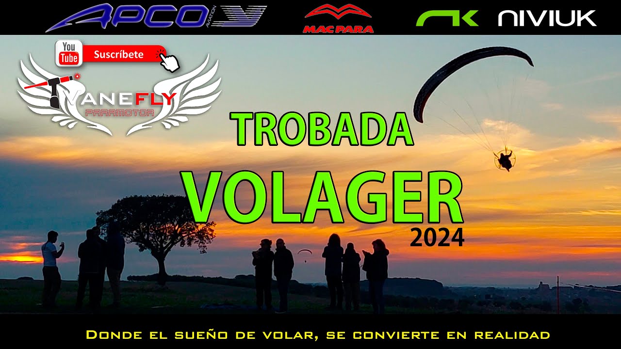 TROBADA VOLAGER 2024 in memory. VANEFLY PARAMOTOR