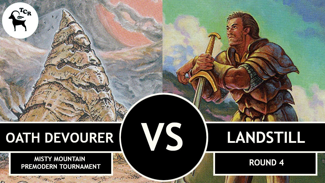 Premodern Oath Devourer vs Landstill - Misty Mountain Tournament Round 4