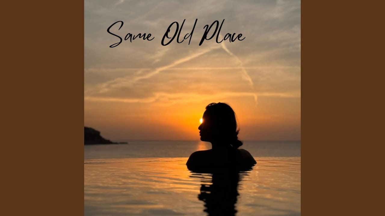 Same Old Place