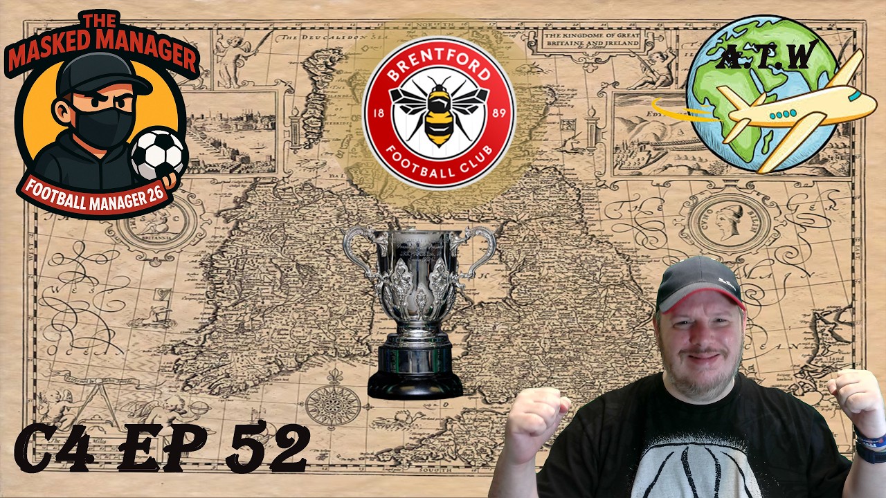 Around The World In FM26, EFL Cup Final, Brentford C4Ep52