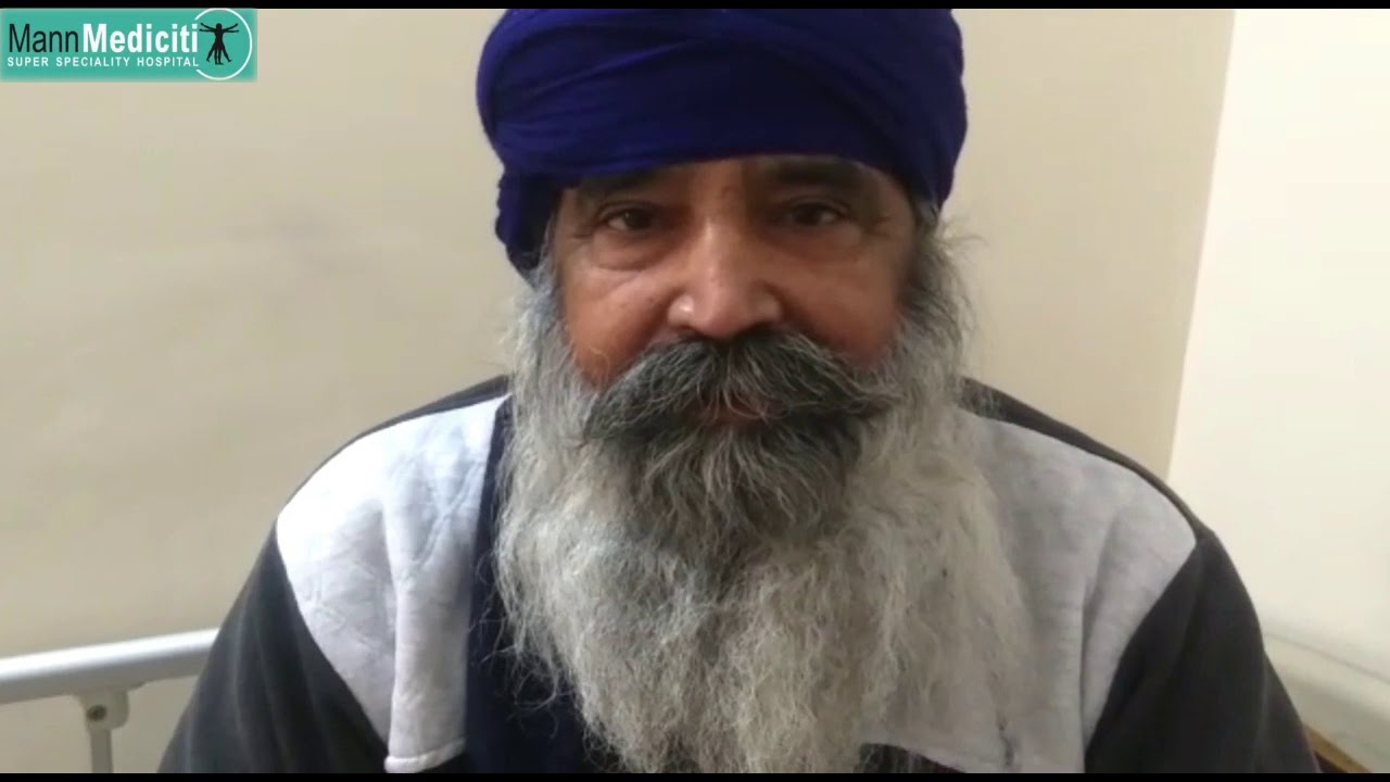Dr.J.S Mann - Happy Patient Story - Mann Mediciti Super Speciality Hospital Jalandhar