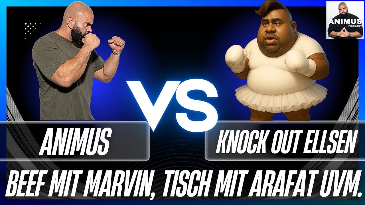 ANIMUS VS MARVIN VS DRAGON, GOREX VS NIZAR, TISCH MIT ARAFAT UVM. - DER ANIMUS PODCAST