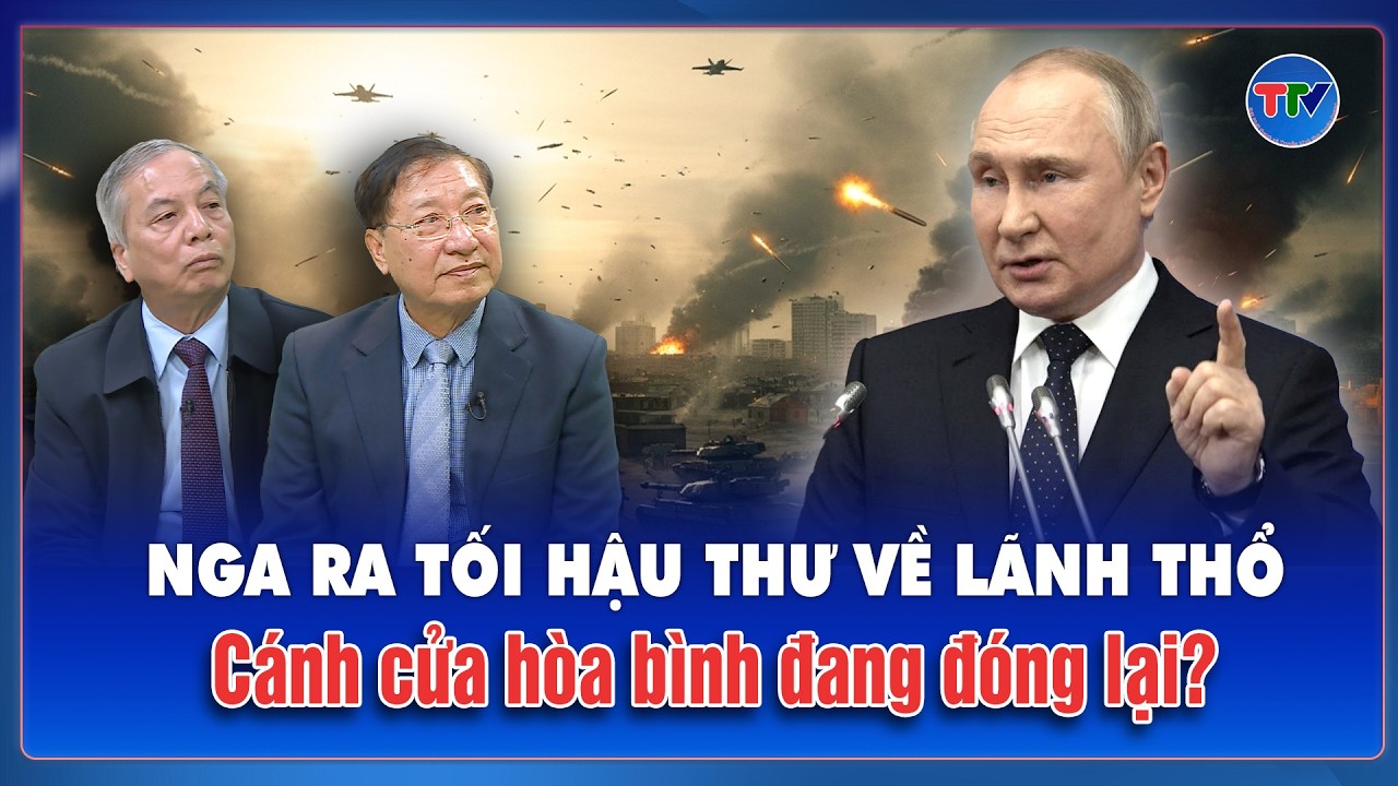TIÊU ĐIỂM CHIẾN SỰ: Tối hậu thư từ Moscow: Crimea, Donbass sẽ trở về “ngôi nhà hợp pháp”