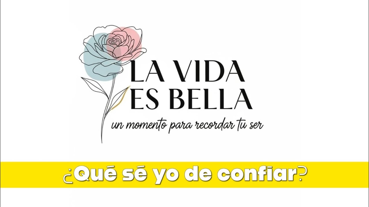 Pregunta del dia | Qué sé yo de Confiar? | La Vida es bella