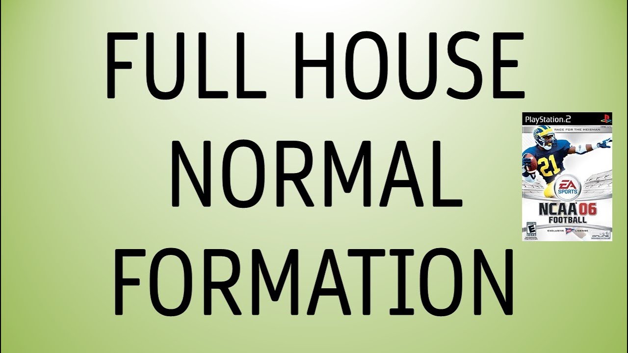 Full House Normal Formation - NCAA Football 06