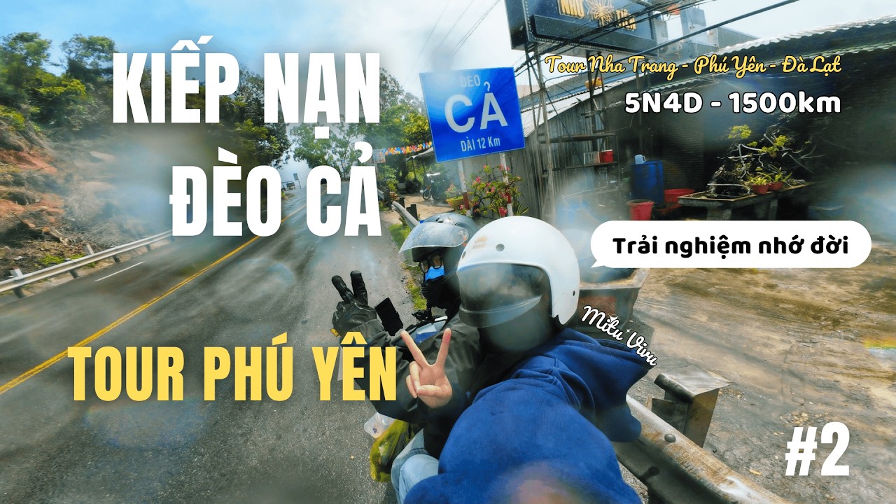 Kiếp Nạn Nhớ Đời trên Đèo Cả | Phượt Phú Yên Cung Đường Ven Biển Đẹp Nhất | Tour Phú Yên 2026 #2