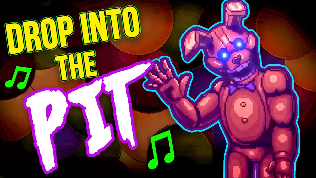 FNAF INTO THE PIT SONG 