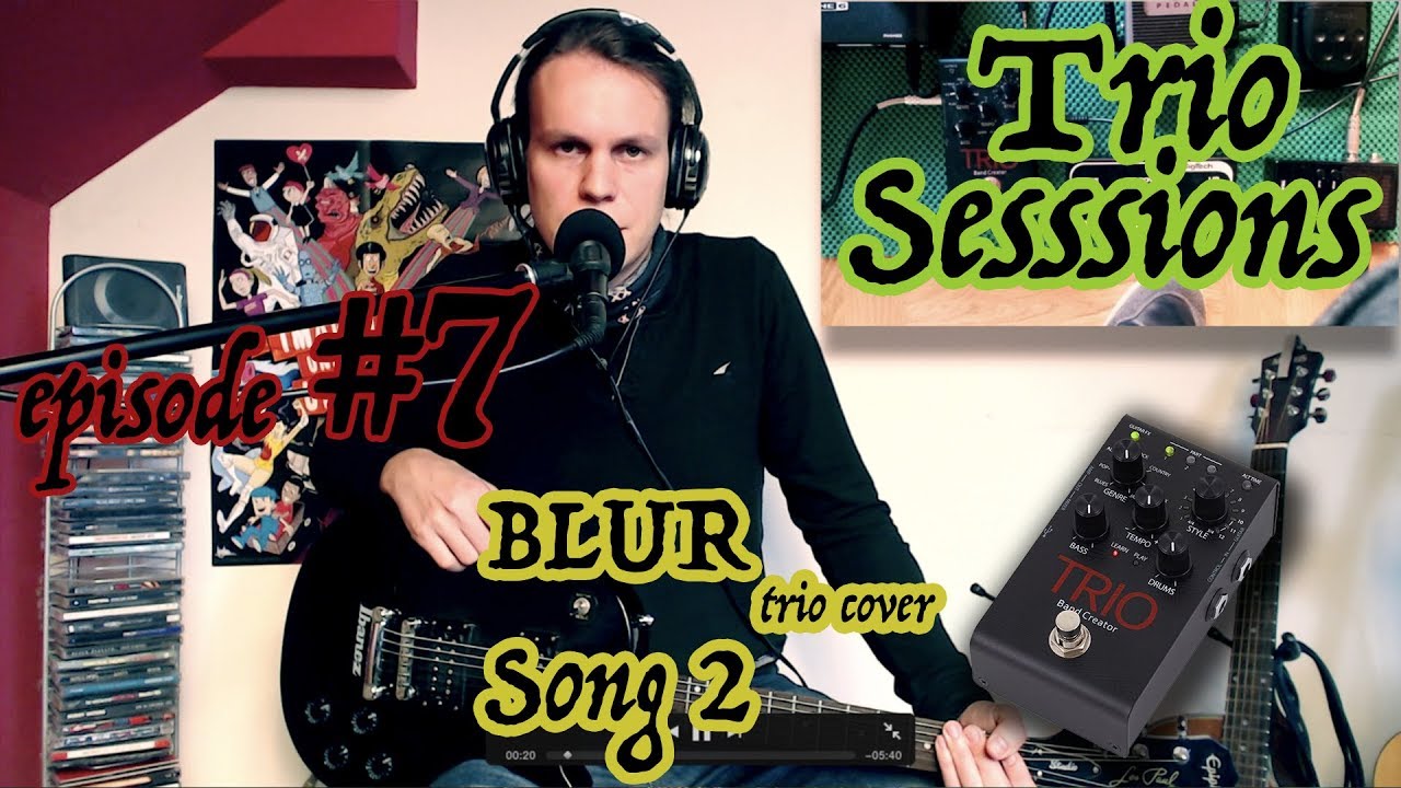 Trio Sessions #7 - Digitech TRIO - BLUR - Song 2 (tutorial)