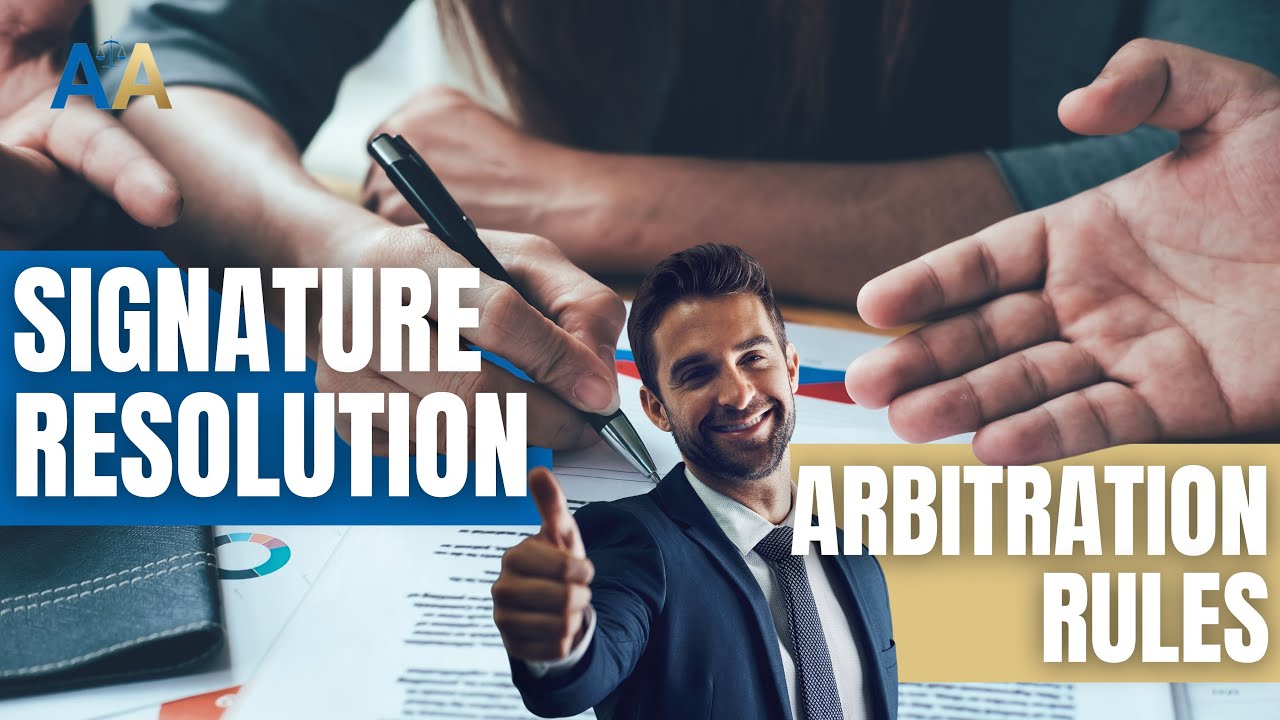 Signature Resolution Arbitration Rules 👨🏻‍💼👌🏼A Dispute Resolution Process In Which The Parties Agree