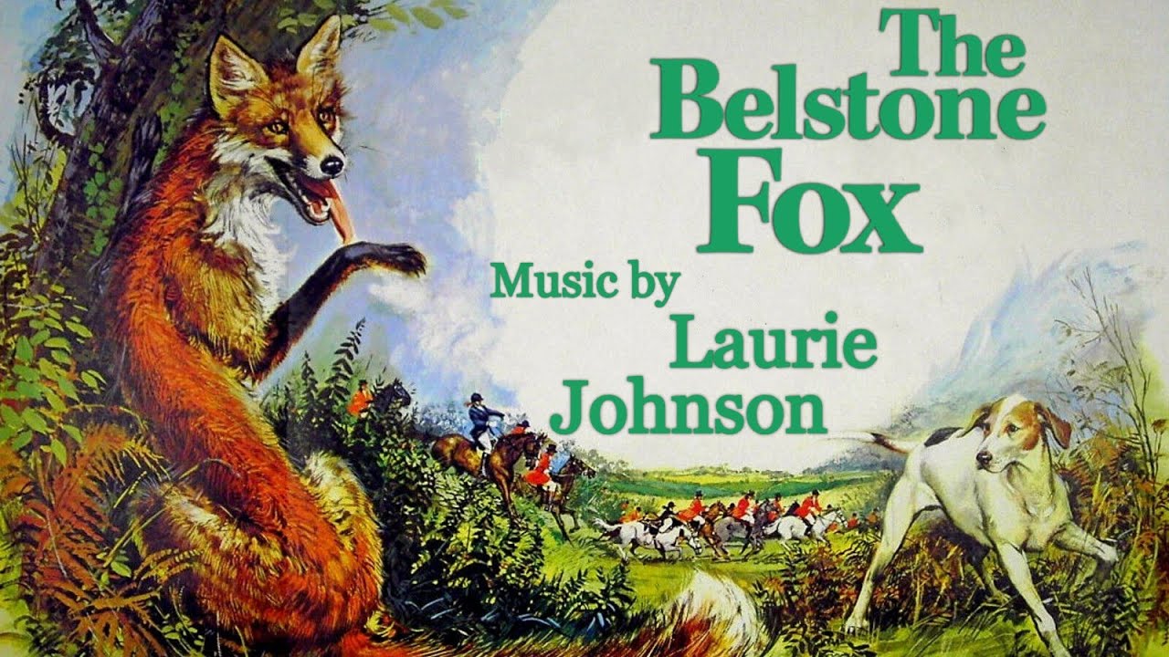 The Belstone Fox | Soundtrack Suite (Laurie Johnson)