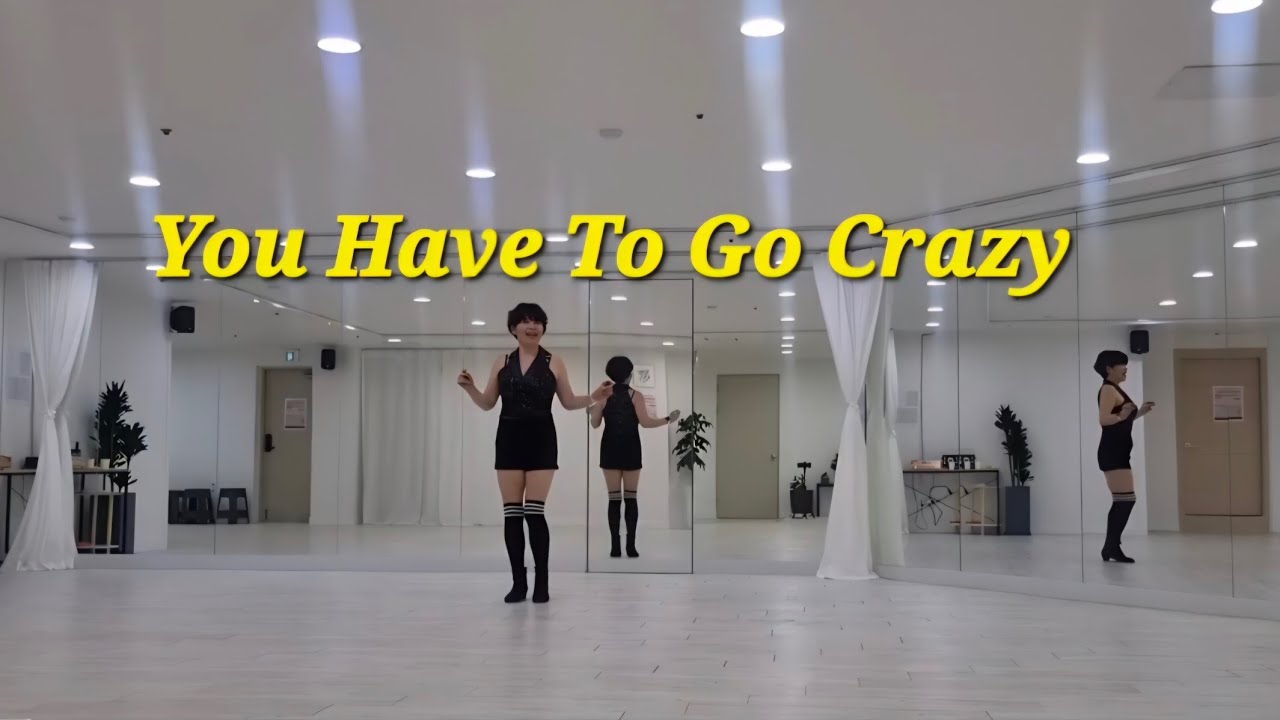 You Have To Go Crazy Line Dance #용현동엘라인댄스 