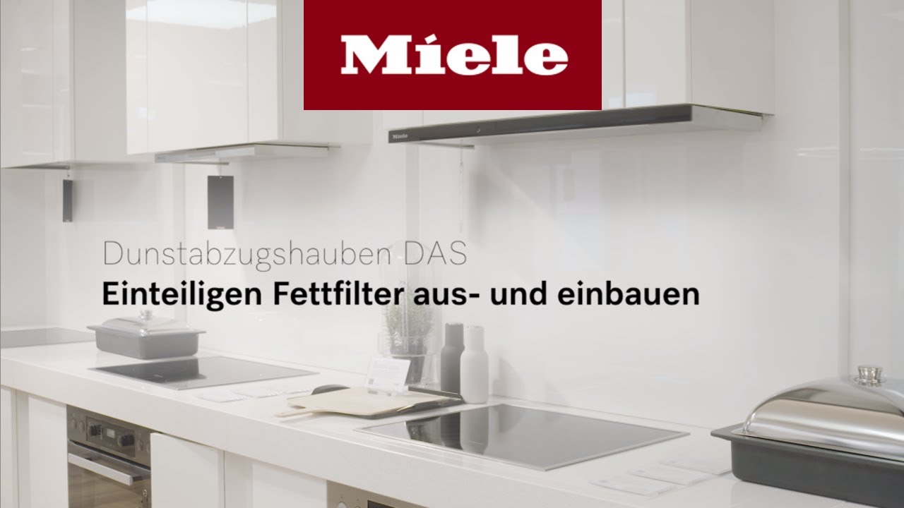 Wie entnehme ich den Fettfilter meiner Dunstabzugshaube DAS? | Miele