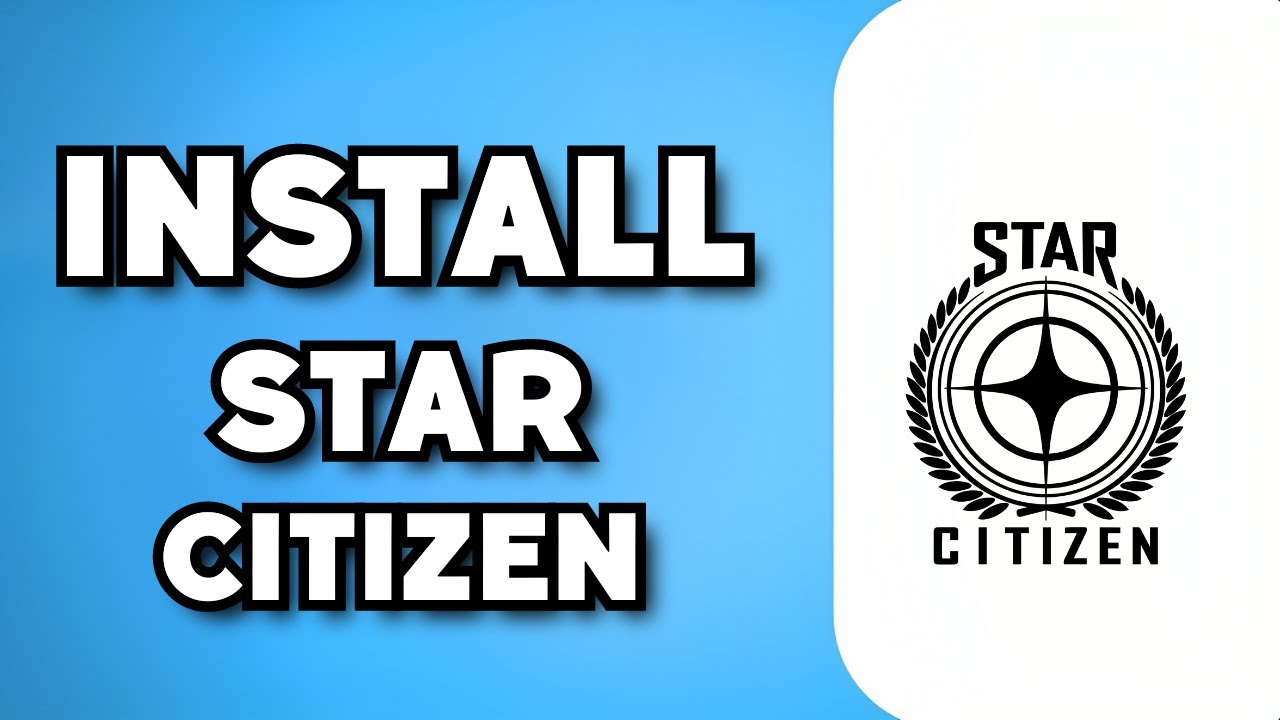 How To Download Star Citizen (2023 Guide)