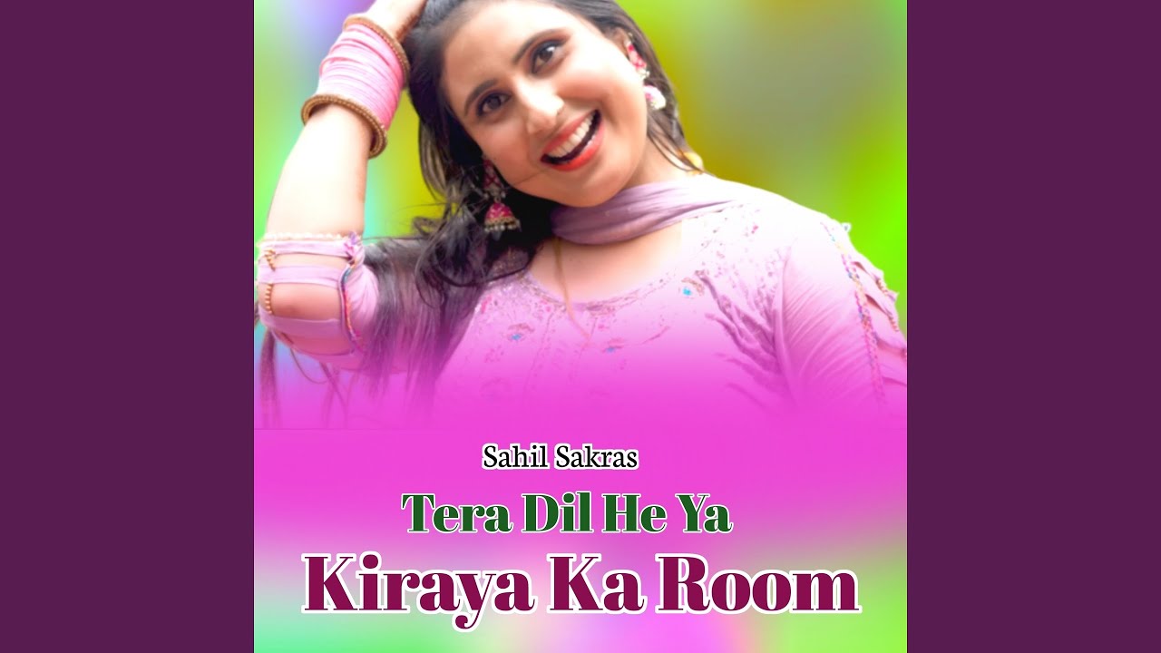 Tera Dil He Ya Kiraya Ka Room