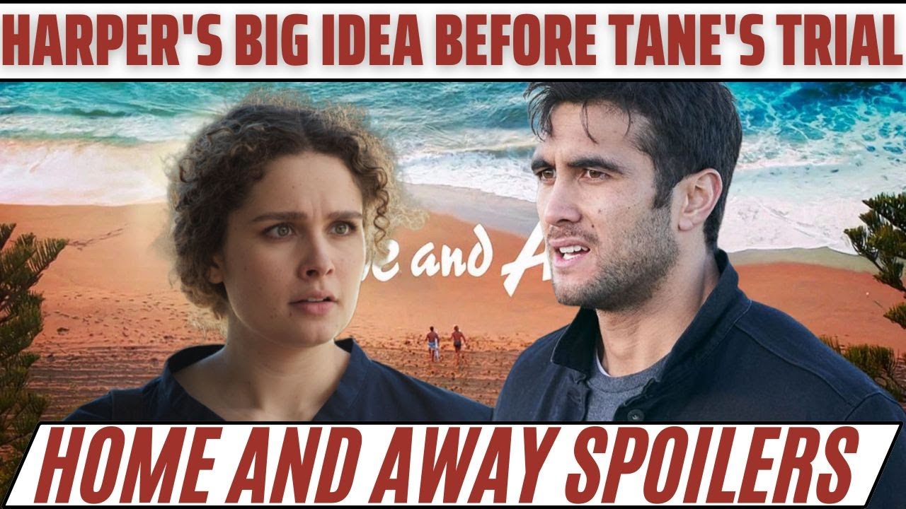 Home and Away Harper's BIG idea before Tane's trial (WARNING: Spoilers) | Home and Away Spoilers