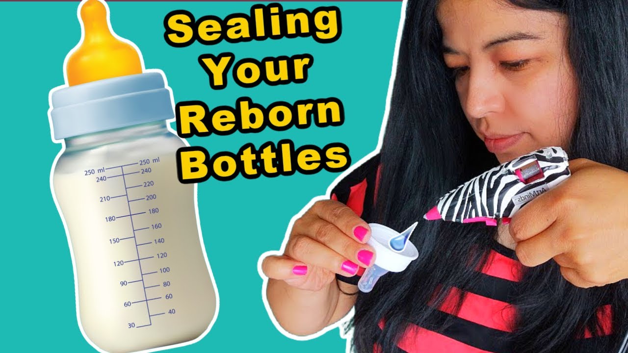 How To Seal Reborn Bottles || Leak Proofing