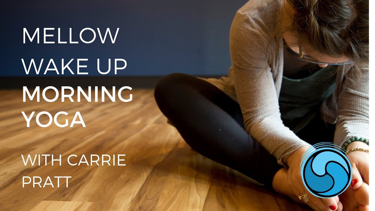 Mellow Wake Up Flow | Morning Yoga with Carrie Pratt – Sangha Studio