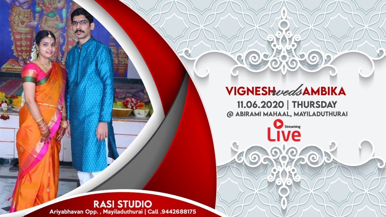 Vignesh weds Ambika Wedding LIVE | RASI STUDIO