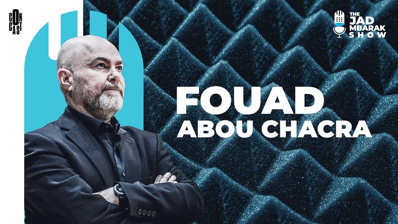 The Jad Mbarak Show with Fouad Abou Chacra - فؤاد ابو شقرا | Episode 10