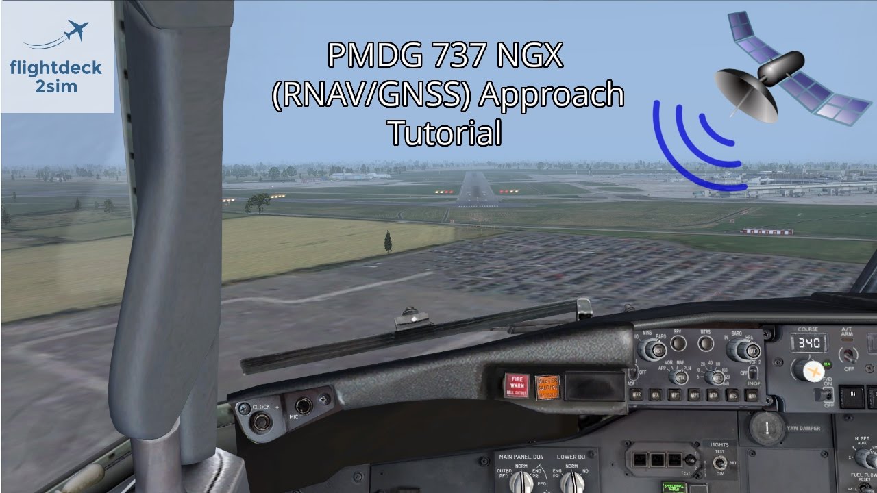 PMDG 737 RNAV/GNSS Approach Tutorial by a Real 737 Pilot