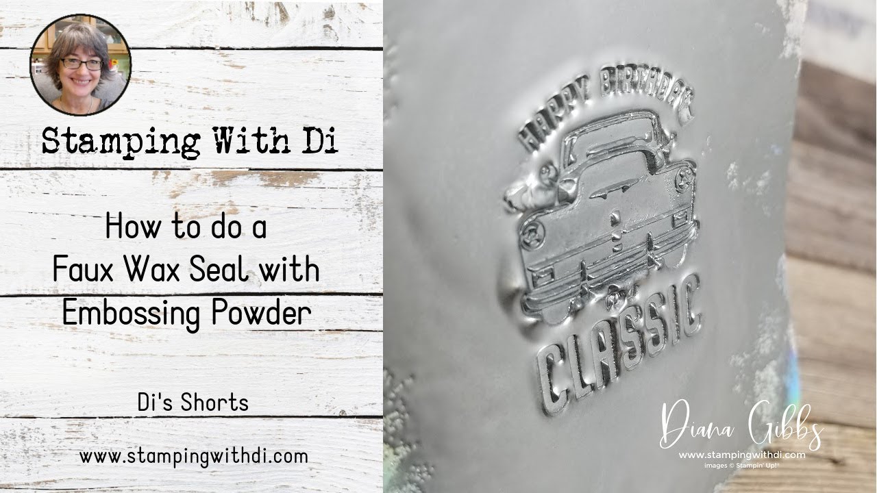 How to do a Faux Wax Seal with Embossing Powder - Di's Shorts