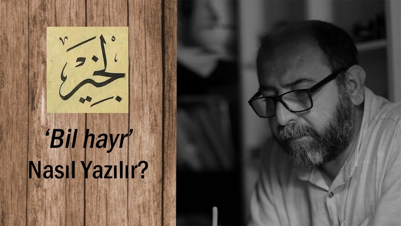 Bilhayr Meşki | Hat Dersleri