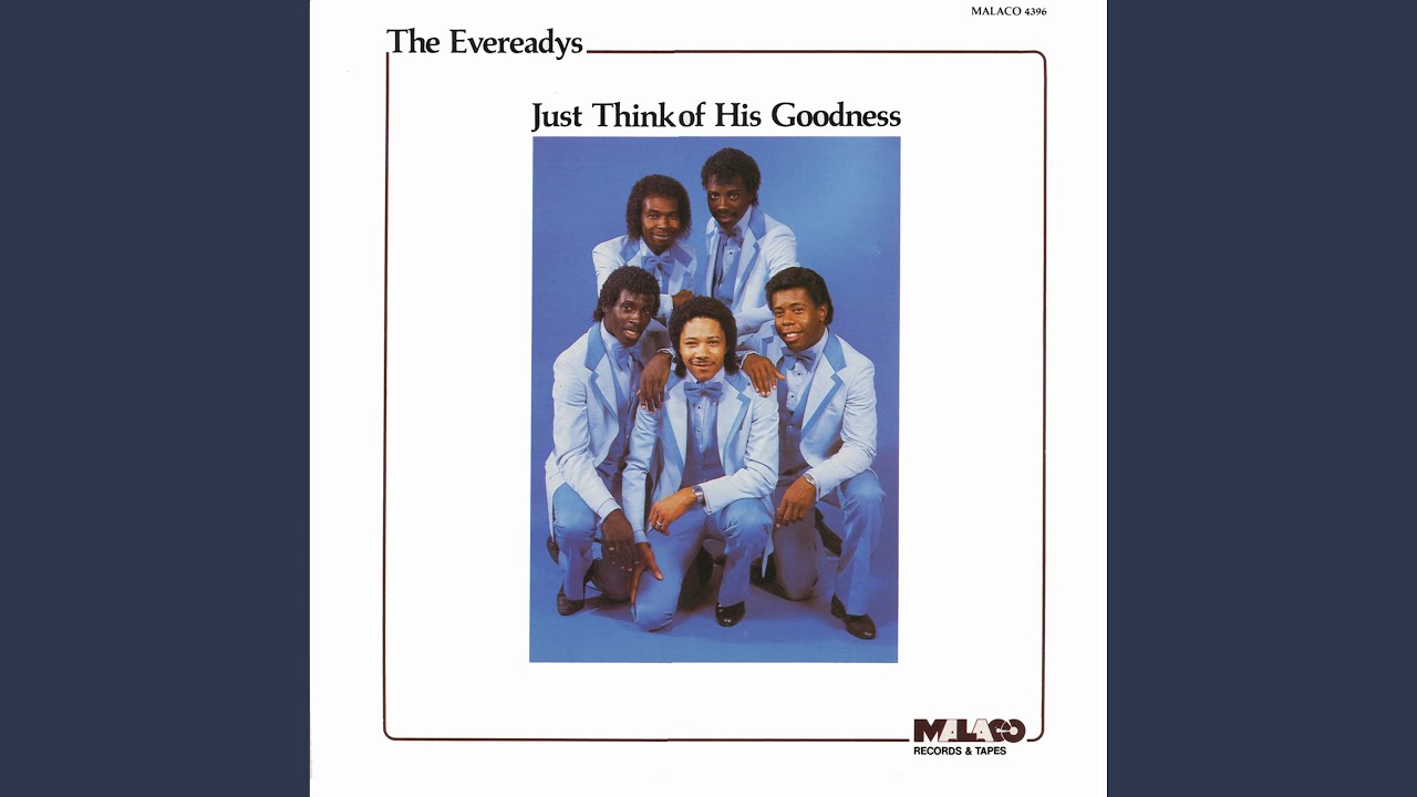 Just Think of His Goodness