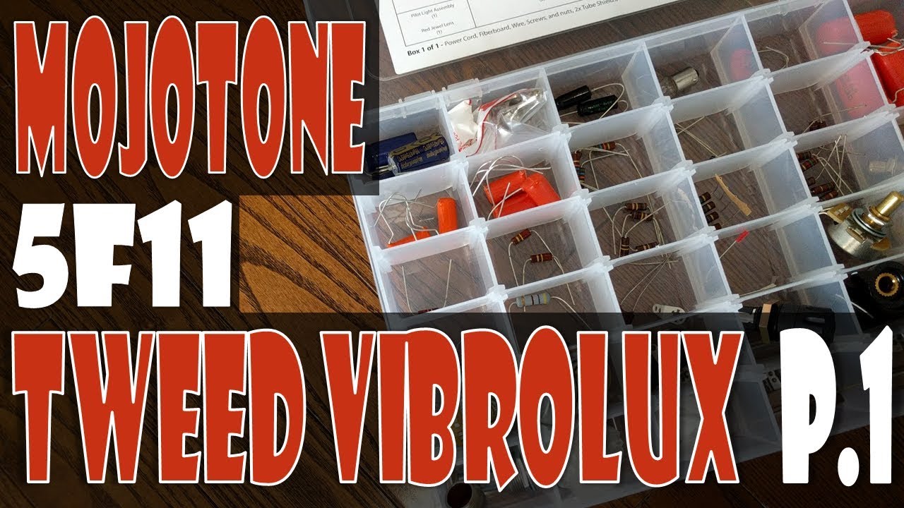 Mojotone 5F11 Vibrolux Amplifier Build | Part 1 | Parts List