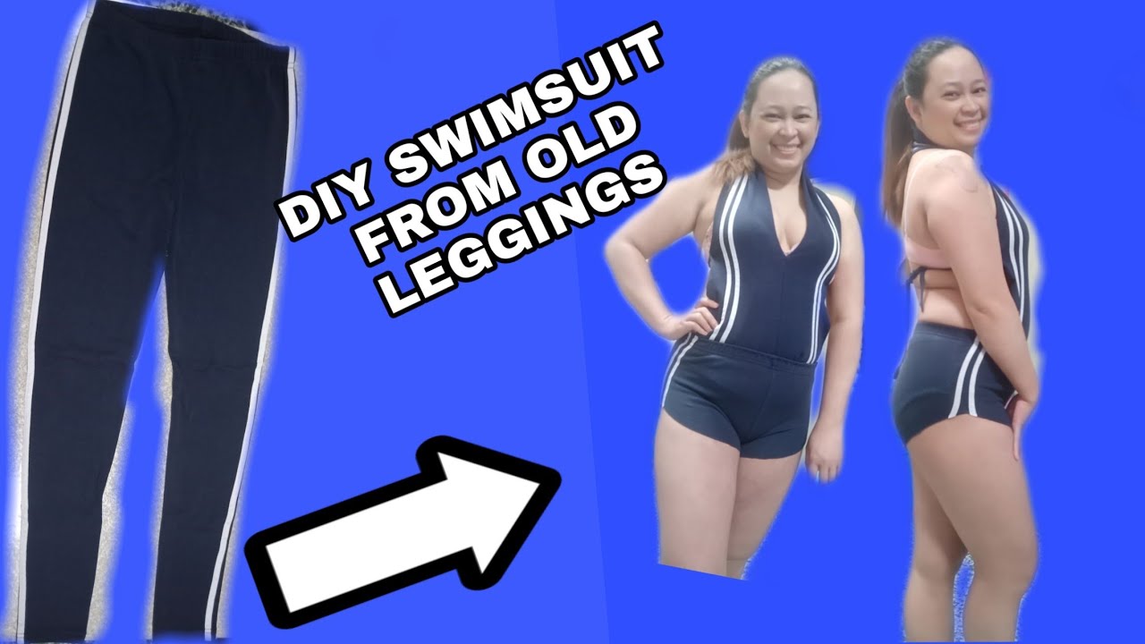 DIY OLD LEGGINGS INTO SWIMSUIT MY NEW DESIGNE