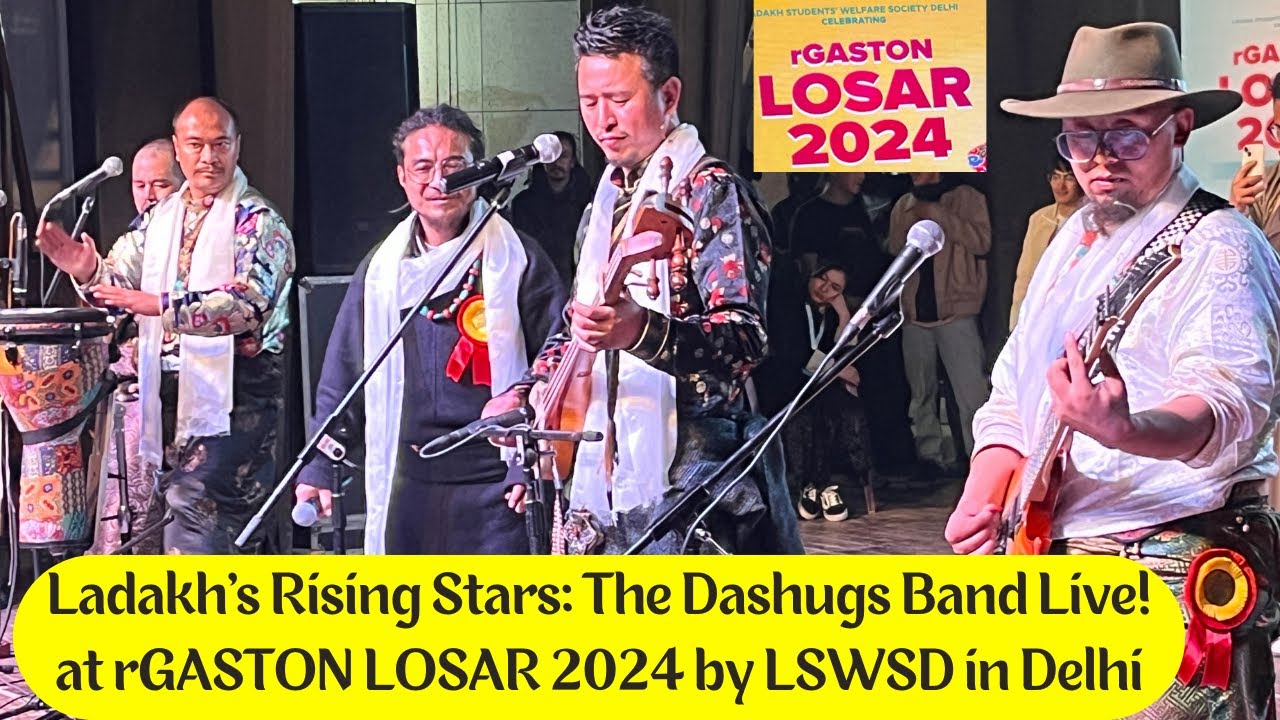 Ladakh's Rising Stars:The Dashugs Band Live! at rGASTON LOSAR 2024 organized by LSWSD in Delhi#losar