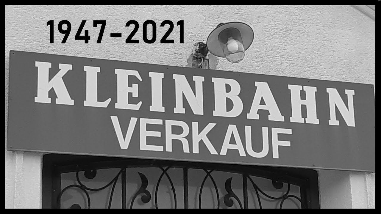 Das war KLEINBAHN! (1947-2021) #kleinbahn