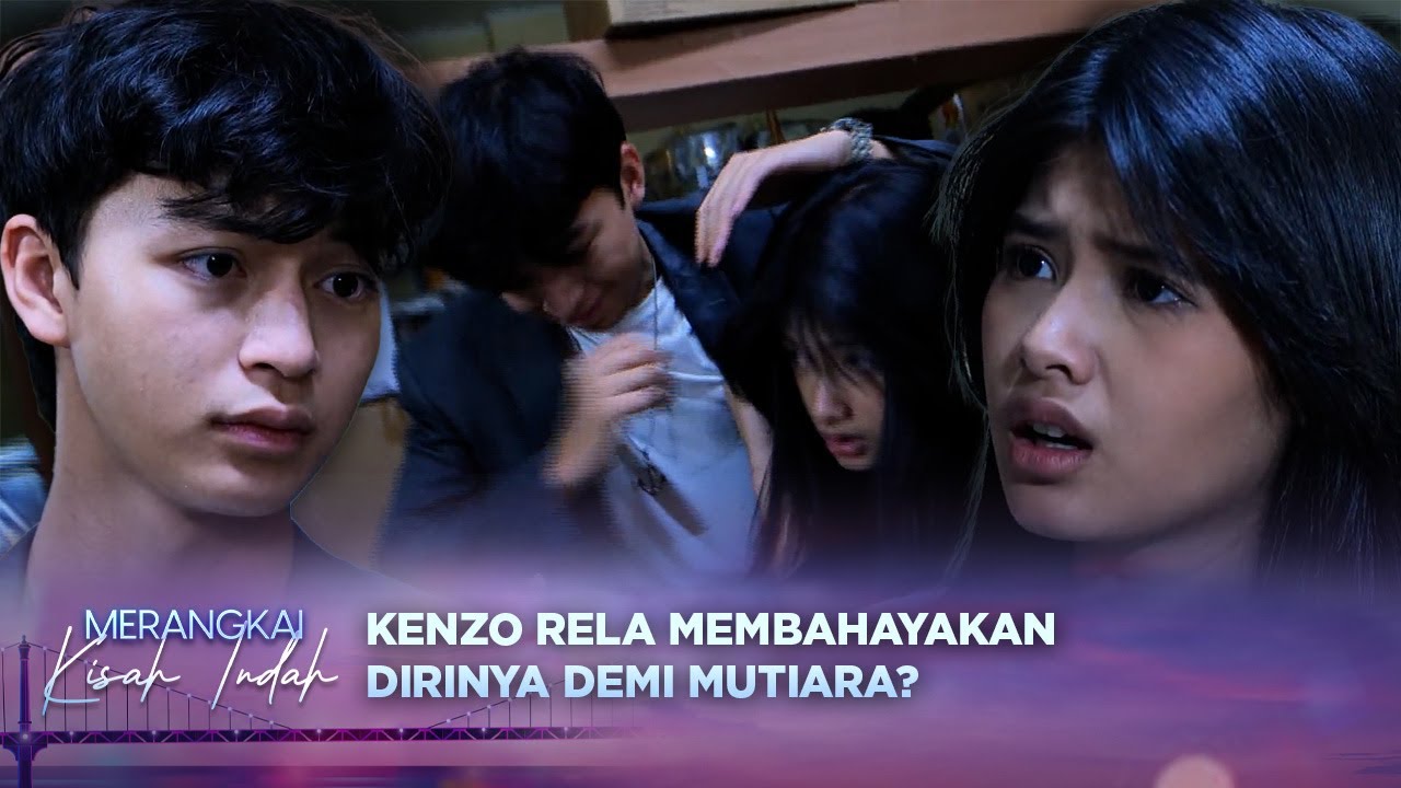 Hampir Celaka! Mutiara Diselamatkan Kenzo | Merangkai Kisah Indah - Episode 65