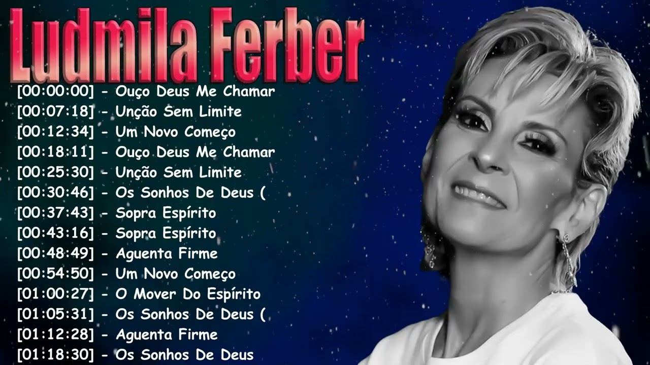 Ludmila Ferber Full Album – Coletânea Gospel de Louvor Profundo e Intimidade
