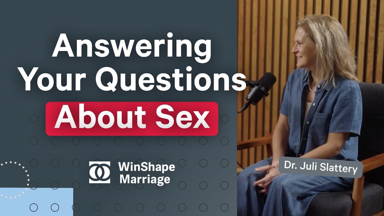 Answering Your Questions About Sex | Dr. Juli Slattery