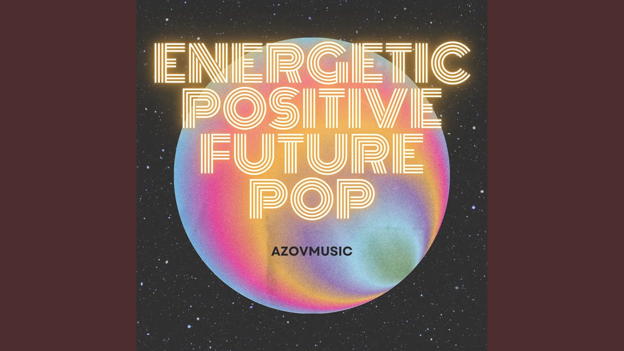 Energetic Positive Future Pop
