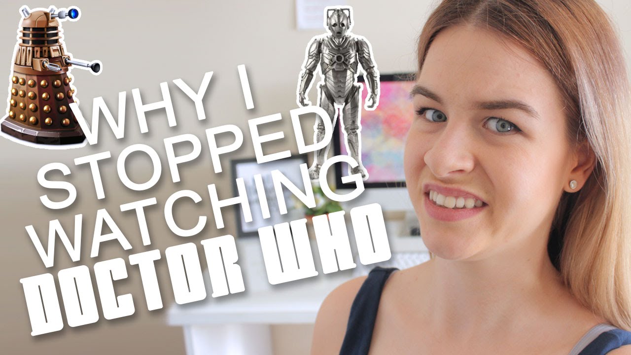 Why I Stopped Watching Doctor Who