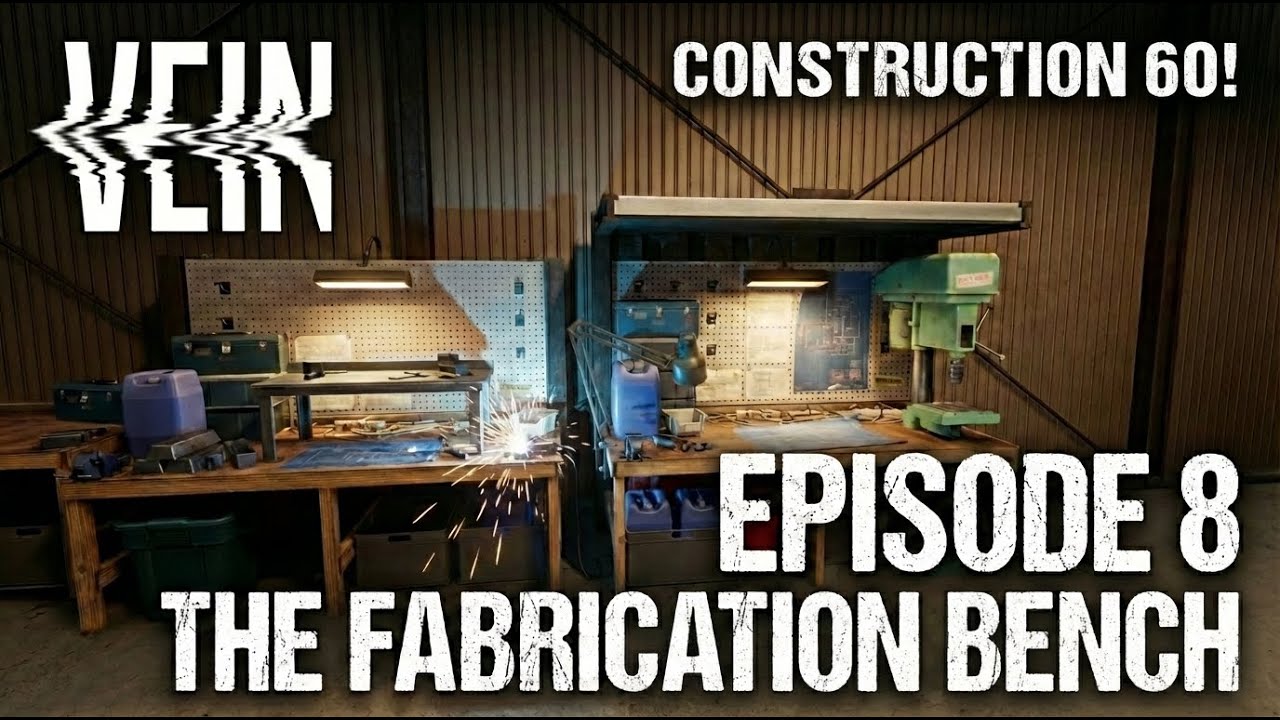 Construction Level 60 Reached! Fabrication Workbench Build | VEIN EP 8